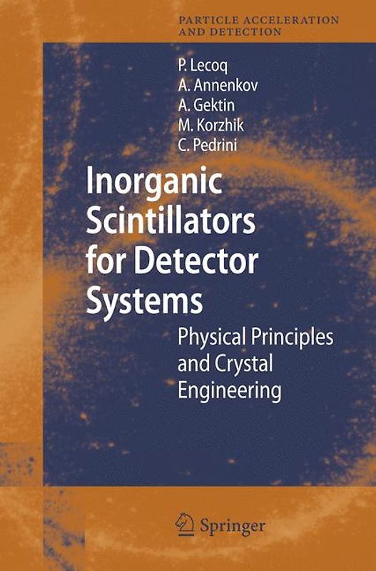 Inorganic Scintillators for Detector Systems. Physical Principles and Crystal Engineering
