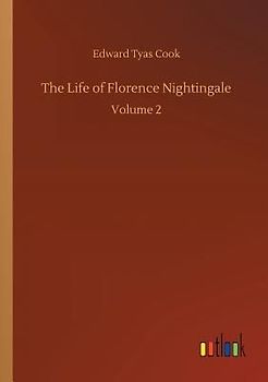 The Life of Florence Nightingale