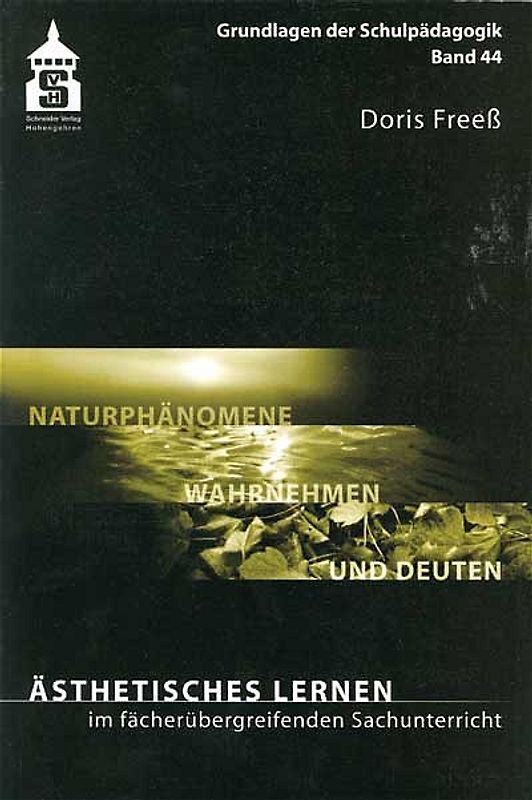 Ästhetisches Lernen im fächerübergreifenden Sachunterricht