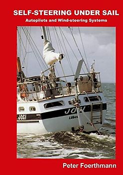 Self-Steering Under Sail: Autopilots and Wind-steering Systems