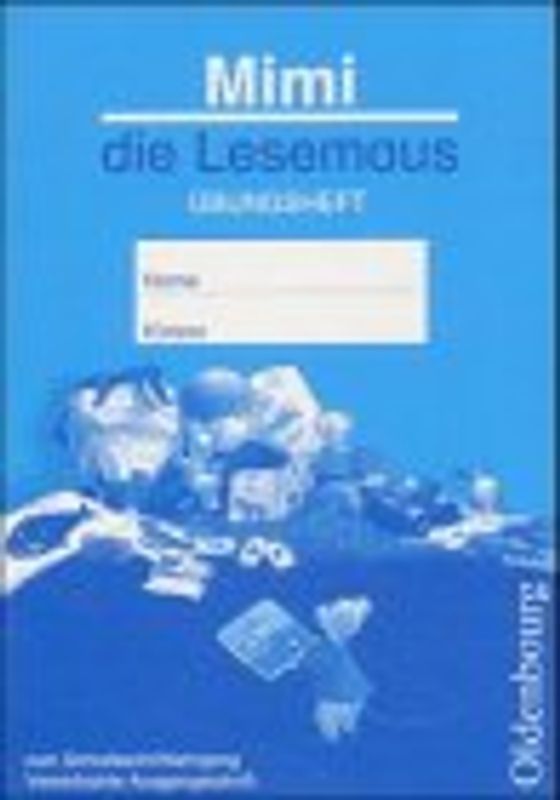 Mimi die Lesemaus - Ausgabe B (Neuausgabe für alle Bundesländer)..... Übungsheft - Vereinfachte Ausgangsschrift