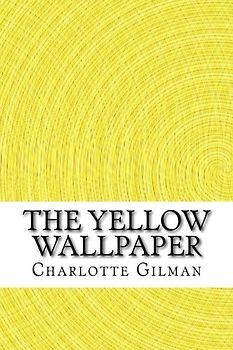 The Yellow Wallpaper