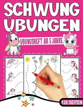 Schwungübungen Übungsheft - Das kindgerechte Einhorn Vorschulbuch.