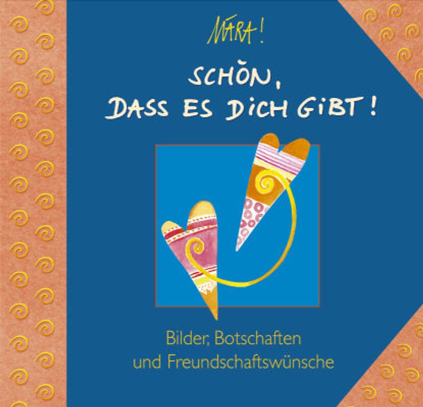 Schön, dass es dich gibt!