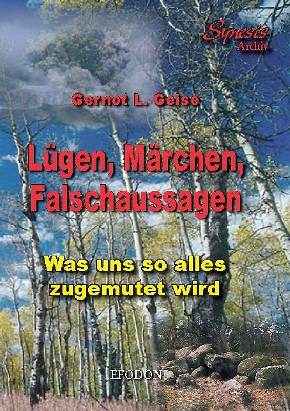 Lügen, Märchen, Falschaussagen