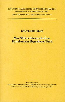 Max Webers Börsenschriften: Rätsel um ein übersehenes Werk