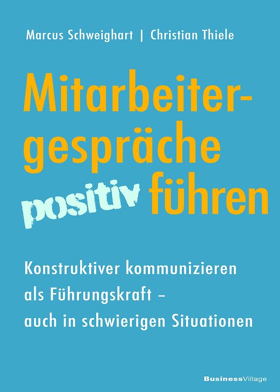 Mitarbeitergespräche positiv führen