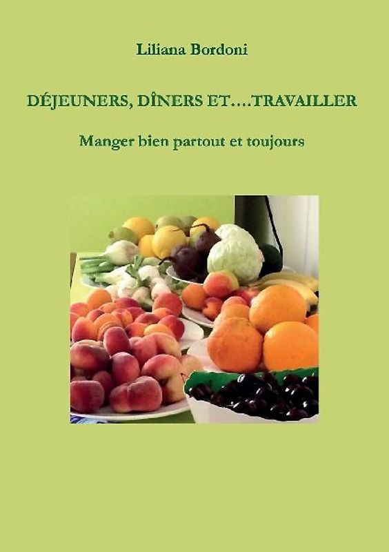 Déjeuners, dîners et....Travailler