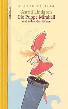 Die Zeit Kinder-Edition / Die Puppe Mirabell und andere Geschichten