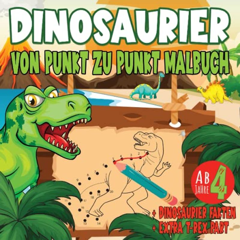 Von Punkt zu Punkt Dinosaurier: Verbinden Sie die Punkte Buch für Mädchen und Jungen im Alter von 4-8 mit 40+ schönen Dino-Motiven und Dinosauriernamen und EXTRA T-Rex Part I Dot To Dot Buch