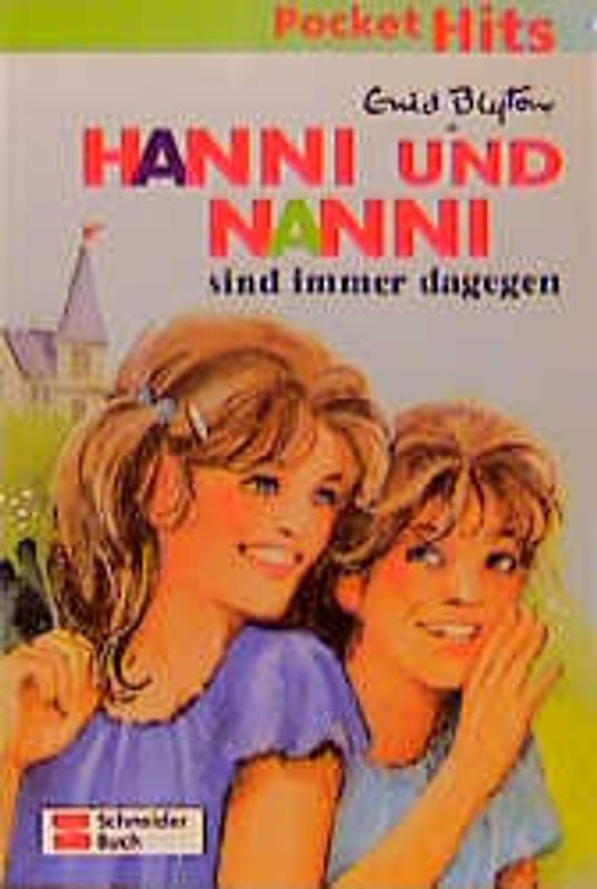 Hanni und Nanni sind immer dagegen