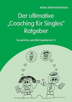 Der ultimative "Coaching für Singles" Ratgeber