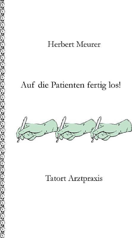 Auf die Patienten fertig los!