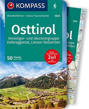 KOMPASS Wanderführer Osttirol, Venediger- und Glocknergruppe, Defereggental, Lienzer Dolomiten, 50 Touren
