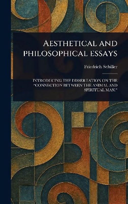 Aesthetical and Philosophical Essays