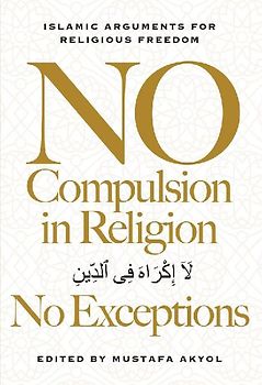 No Compulsion in Religion -- No Exceptions