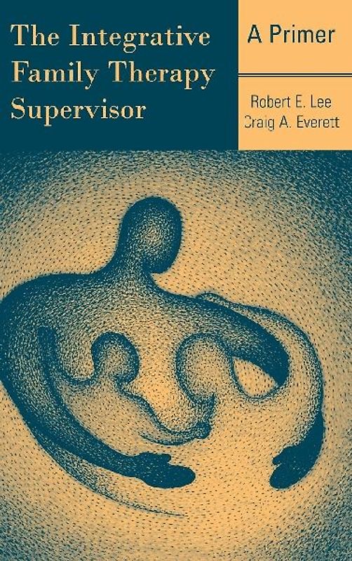 The Integrative Family Therapy Supervisor