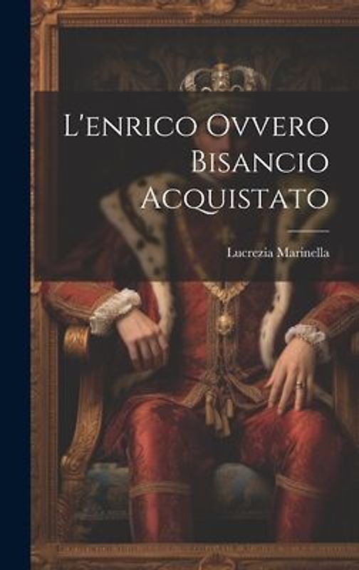 L'enrico Ovvero Bisancio Acquistato