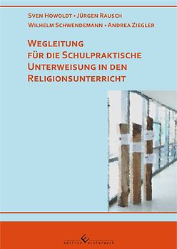 Wegleitung für die schulpraktische Unterweisung in den Religionsunterricht