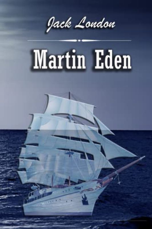 Martin Eden: World Classic