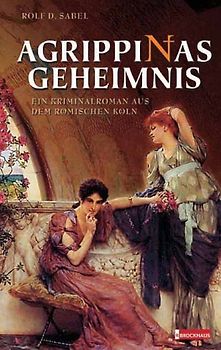 Agrippinas Geheimnis
