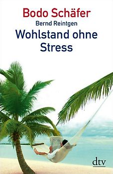 Wohlstand ohne Stress