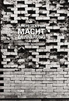 Architektur - Macht - Erinnerung