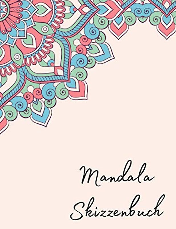 Mandala Skizzenbuch: Kreis- und Gittervorlagen zum Zeichnen und Färben von Mandalas sowie Aufzeichnen von Mustern zum einfachen Zeichnen von Mandalas