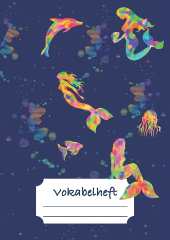 Vokabelheft: DIN A4 mit 3 Spalten - Lineatur 54 - Vokabeln lernen für Fremdsprachen (Meerjungfrau)