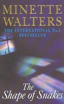 The Shape of Snakes - Minette Walters