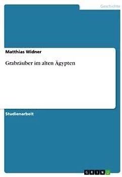 Grabräuber im alten Ägypten