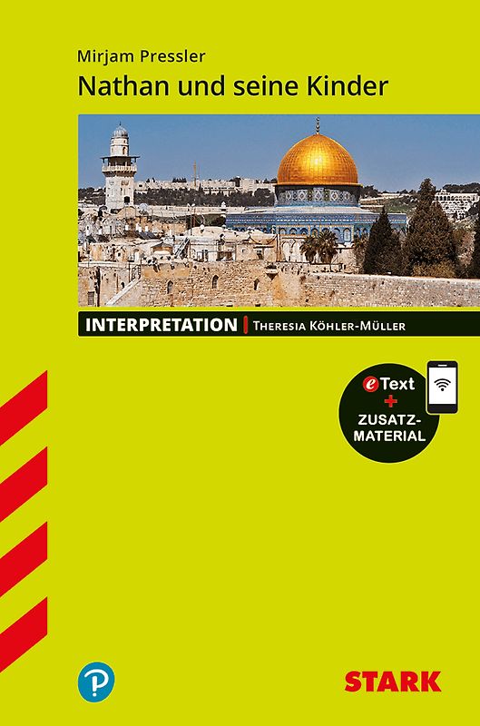 STARK Mirjam Pressler: Nathan und seine Kinder - Deutsch - Interpretationen