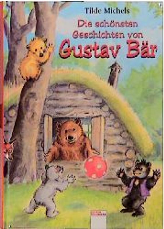 Die schönsten Geschichten von Gustav Bär