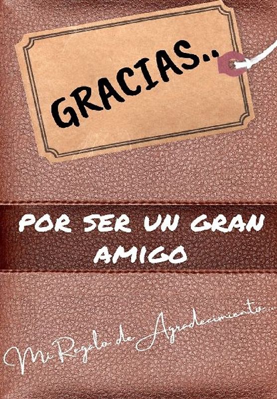 Gracias por ser un gran amigo