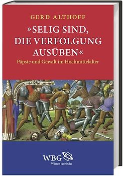 »Selig sind, die Verfolgung ausüben«