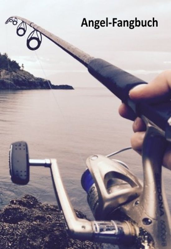 Angeln Fangbuch - Fangbuch für Angler: Angelbuch um Ihren Fischfang in diesem Fangbuch festzuhalten