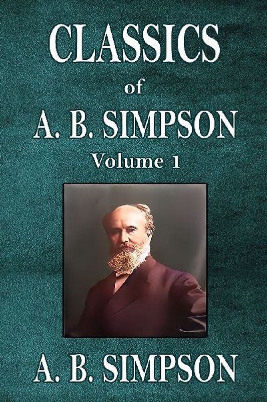 Classics of A. B. Simpson