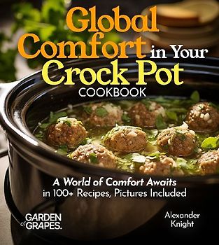 Global Comfort Crock Pot Cookbook