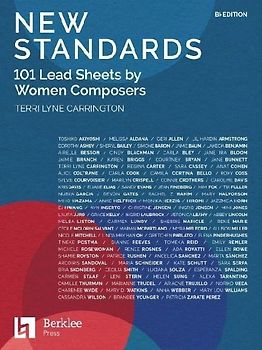 New Standards: 101 Lead Sheets by Women Composers - B-Flat Edition