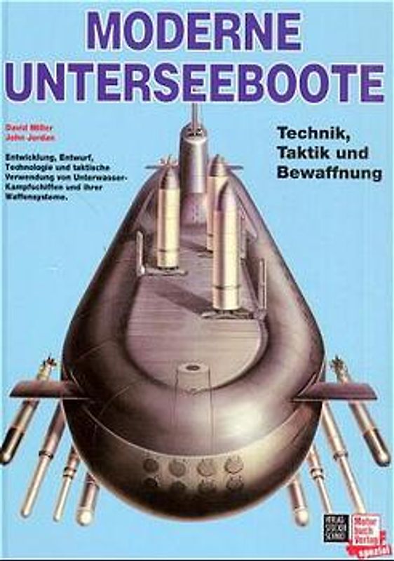 Moderne Unterseeboote. Technik, Taktik und Bewaffnung