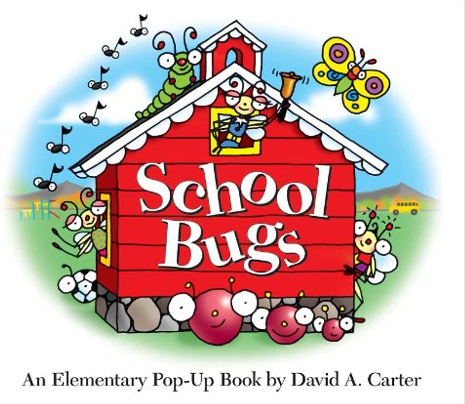 School Bugs: An Elementary Pop-up Book by David A. Carter (David Carter's Bugs)