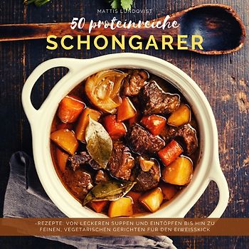 50 proteinreiche Schongarerrezepte