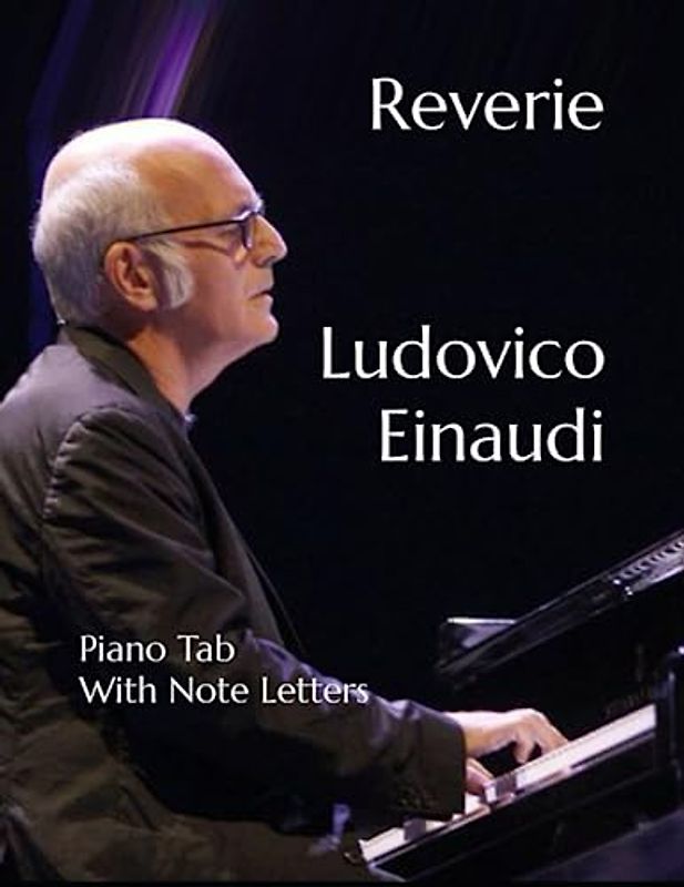 Reverie Ludovico Einaudi: Piano Tab with Note Letters