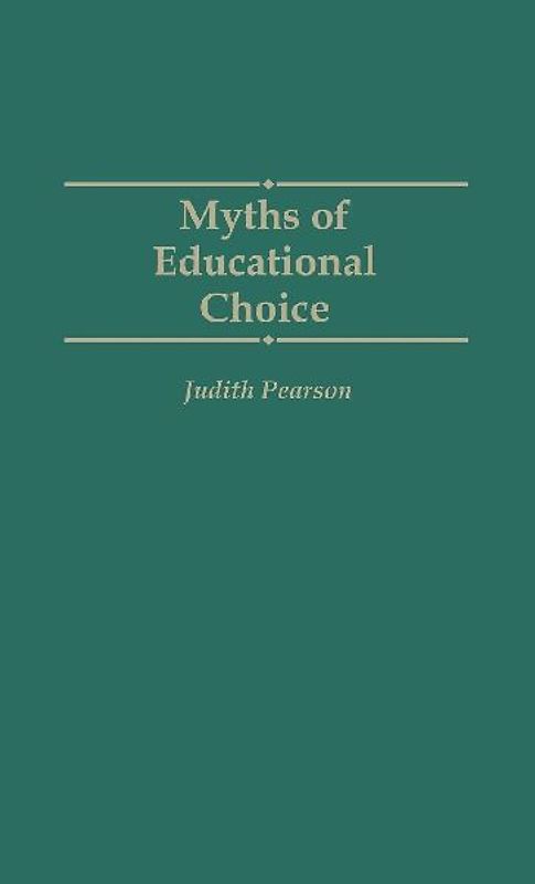 Myths of Educational Choice
