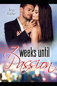 7 Weeks until Passion (Boss Love Stories)