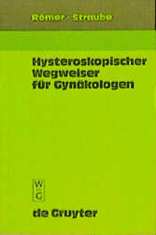 Hysteroskopischer Wegweiser für Gynäkologen