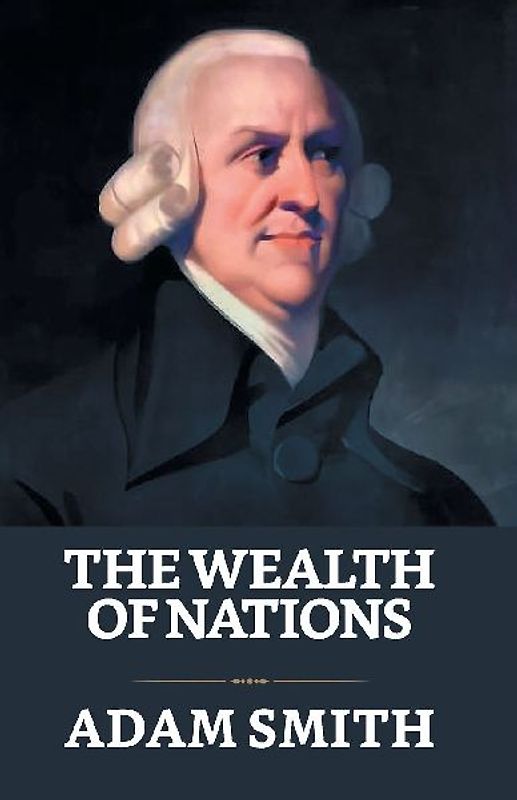 The Wealth of Nations