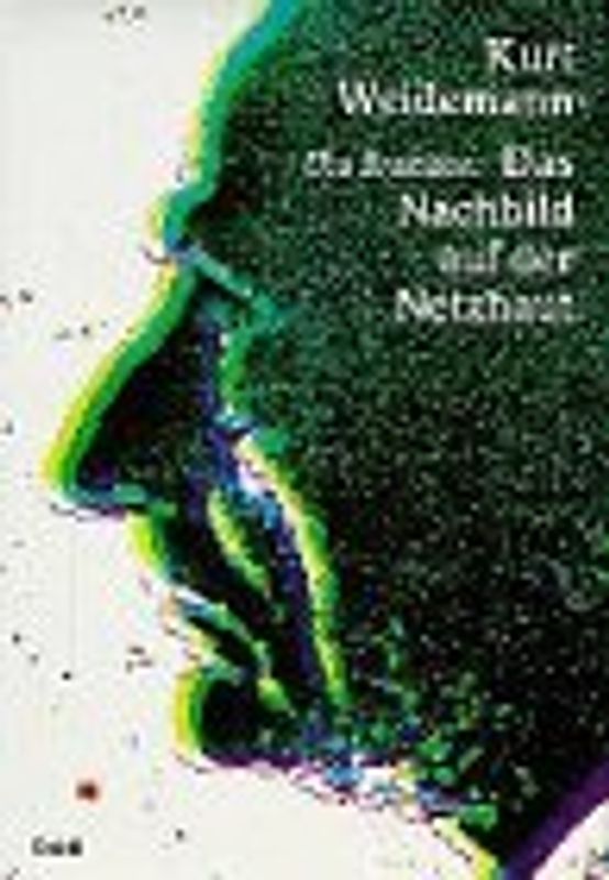 Das Nachbild auf der Netzhaut