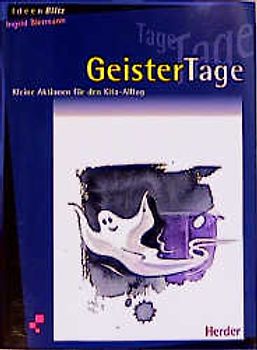 GeisterTage. Kleine Aktionen für den Kita-Alltag