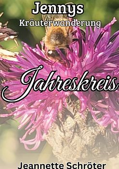 Jennys Kräuterwanderung - Jahreskreis